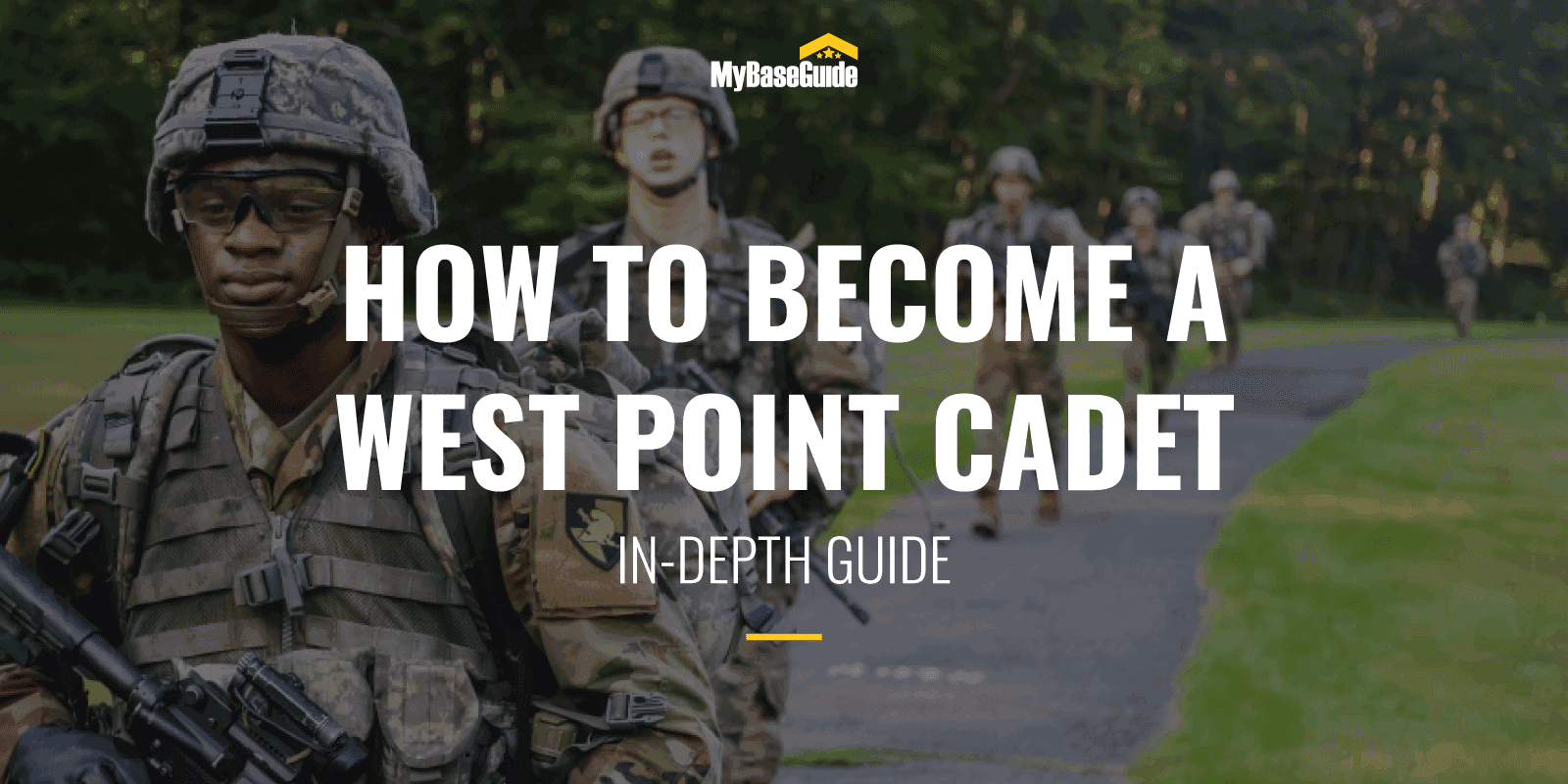 How to Become a West Point Cadet: In-Depth Guide